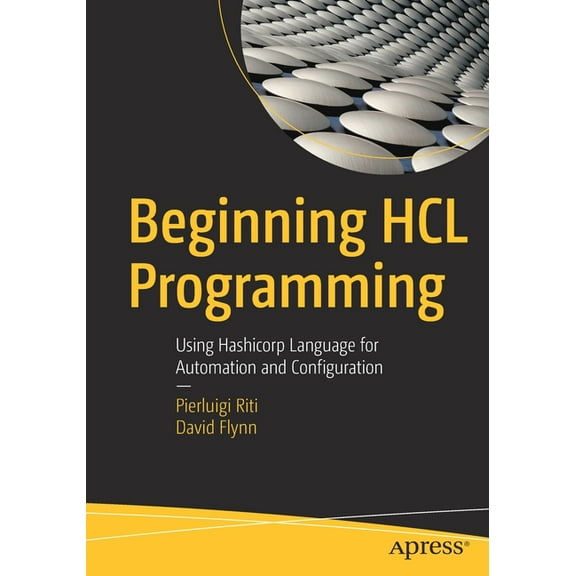 Beginning Hcl Programming: Using Hashicorp Language for Automation and Configuration, (Paperback)