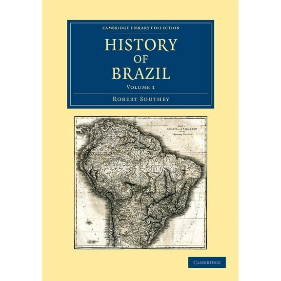 History of Brazil - Volume 1, (Paperback)