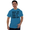 thumbnail image 5 of Wake Up Hug a Cat Have a Good Day Men's Graphic T Shirt Tees Brisco Brands 2X, 5 of 6