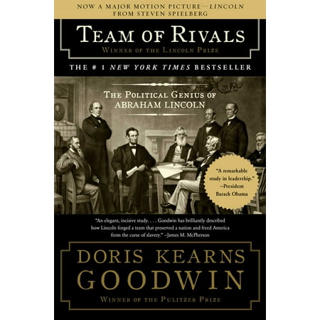 Team of Rivals : The Political Genius of Abraham (Best Biographies About Abraham Lincoln)