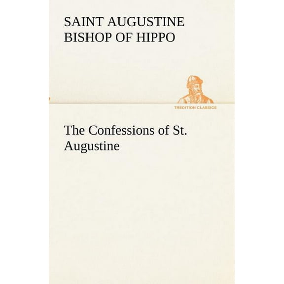 The Confessions of St. Augustine (Paperback)