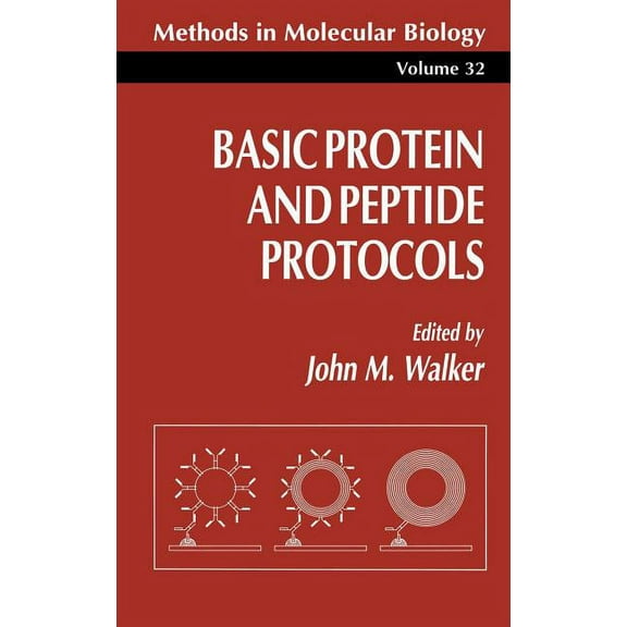 Methods in Molecular Biology Basic Protein and Peptide Protocols, Book 32, (Hardcover)