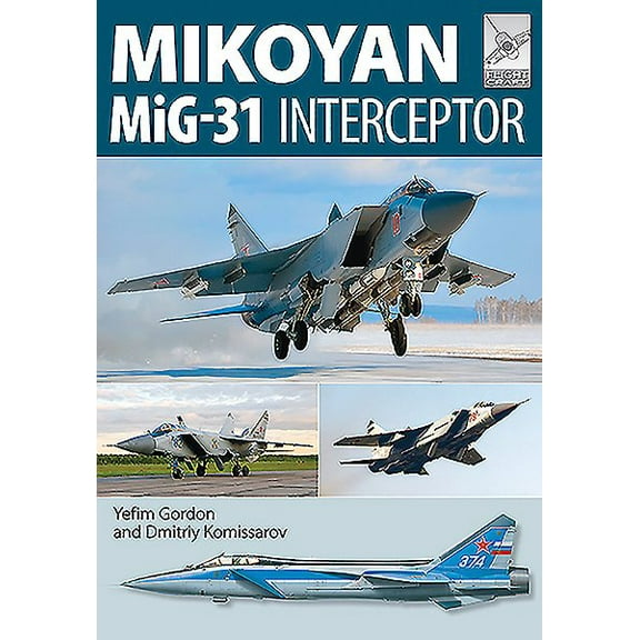FlightCraft: Mikoyan Mig-31: Defender of the Homeland (Paperback)