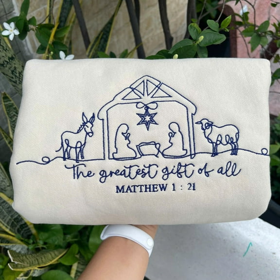 Nativity Embroidered Sweatshirt – The Greatest Gift of All – Christian Christmas Shirt – Matthew 1:21 Faith Holiday Crewneck