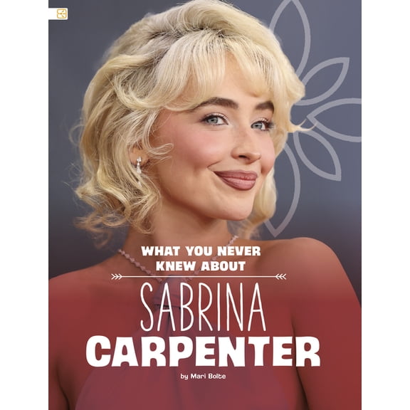 Spark: Behind the Scenes Biographies What You Never Knew about Sabrina Carpenter, (Hardcover)