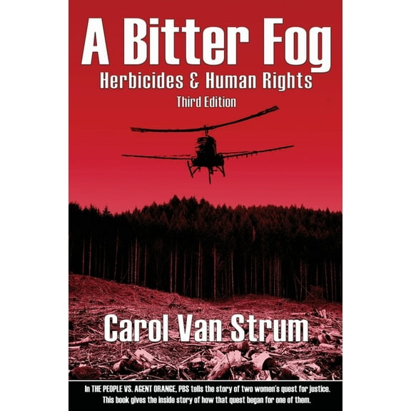 A Bitter Fog: Herbicides & Human Rights, (Paperback)