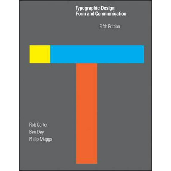 Pre-Owned Typographic Design: Form and Communication (Paperback) 047064821X 9780470648216