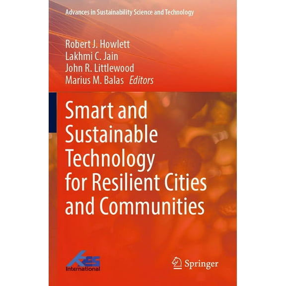 Advances in Sustainability Science and T Smart and Sustainable Technology for Resilient Cities and Communities, (Paperback)