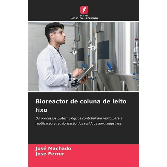 Bioreactor de coluna de leito fixo, (Paperback)