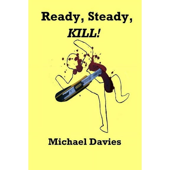 Ready, Steady, KILL! (Paperback)