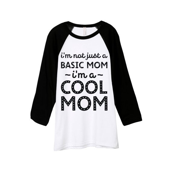 Thread Tank I'm Not Just A Basic Mom I'm A Cool Mom Unisex 3/4 Sleeves Baseball Raglan White Black X-Small