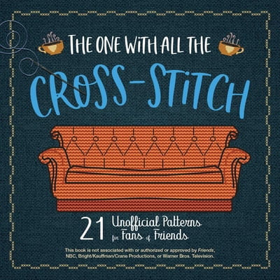 Pre-Owned Editors of Ulysses Press: The One with All the Cross-Stitch, Book 1 (Paperback)