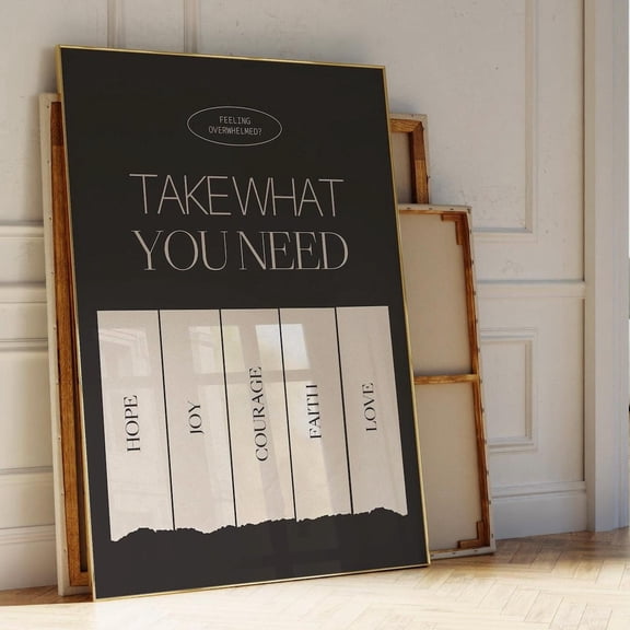 Take What You Need Trendy Motivational Positive Quote Typography Office Dorm Decor, Unframed Paper Poster 8x10in