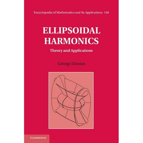 Encyclopedia of Mathematics and Its Appl Ellipsoidal Harmonics, Book 146, (Hardcover)