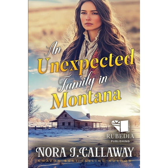 An Unexpected Family in Montana: A Western Historical Romance Book, (Paperback)