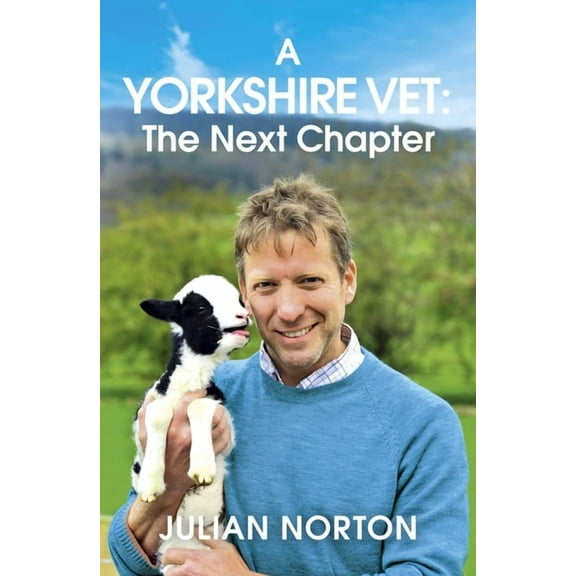 A Yorkshire Vet: The Next Chapter, (Paperback)
