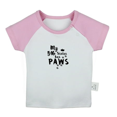 

MY BIG SISTER HAS PAWS Funny T shirt For Baby Newborn Babies T-shirts Infant Tops 0-24M Kids Graphic Tees Clothing (Short Pink Raglan T-shirt 6-12 Months)