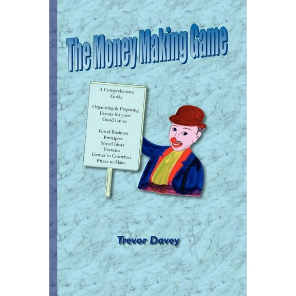 The Money Making Game