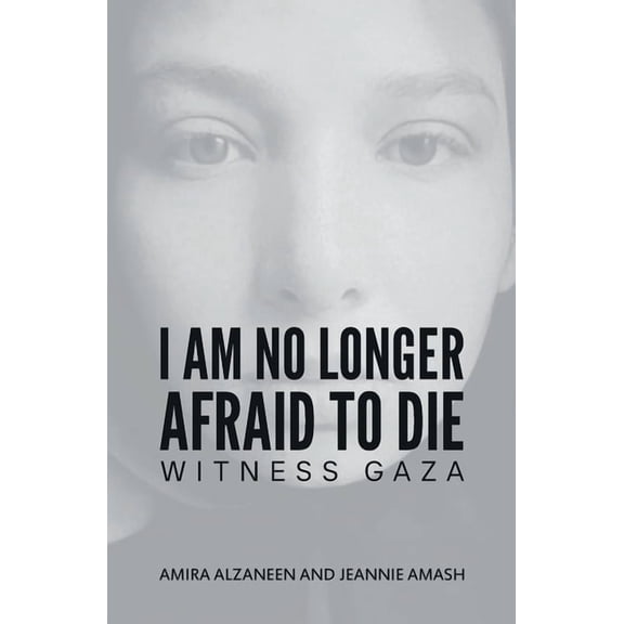 I Am No Longer Afraid to Die, (Paperback)