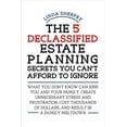 thumbnail image 2 of The 5 Declassified Estate Planning Secrets You Can't Afford to Ignore (Paperback), 2 of 2