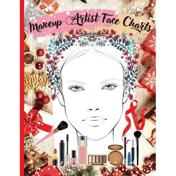 Makeup Artist Face Charts: Practice Workbook with Face Templates for Makeup Design, Sketching, and Color Planning - 100 , (Paperback)