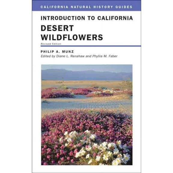 California Natural History Guides: Introduction to California Desert Wildflowers (Series #74) (Edition 1) (Paperback)