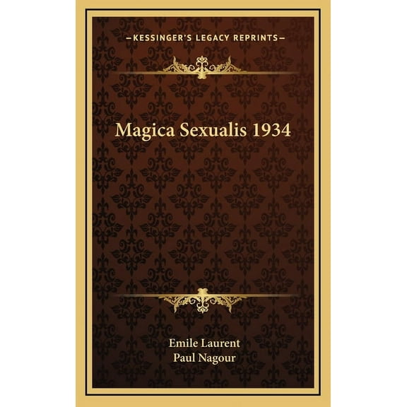 Magica Sexualis 1934, (Hardcover)