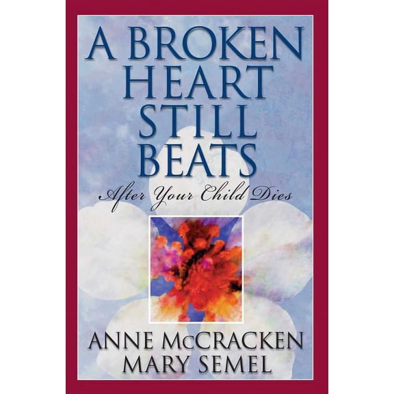 A Broken Heart Still Beats, (Paperback)