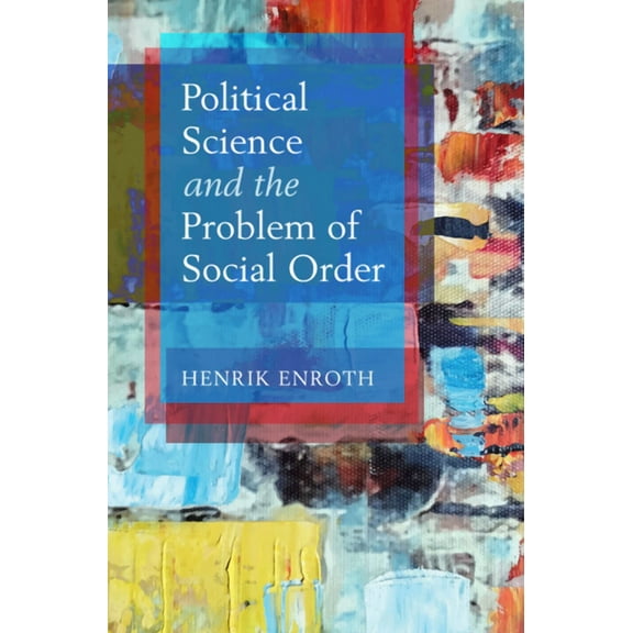 Political Science and the Problem of Social Order, (Hardcover)