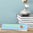 thumbnail image 2 of I Must Be Important To Have My Own Sign, Bird Silver Frame, Desk Sign (2x8"), 2 of 3