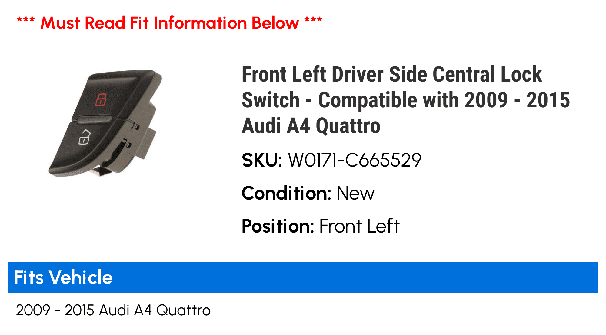 For 2009-2015 Audi A4 Quattro Central Lock Switch Front Left 48164VC 2010 2011