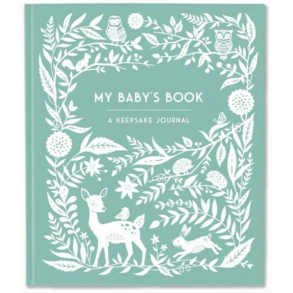 Keepsake Legacy Journals My Baby's Book: A Keepsake Journal for New Moms and Dads to Preserve Memories, Moments & Milestones, (Hardcover)