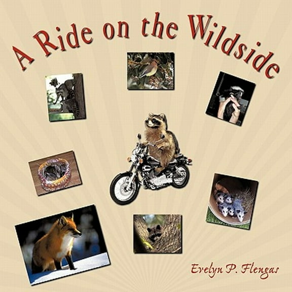 A Ride on the Wildside (Paperback) by Evelyn P Flengas