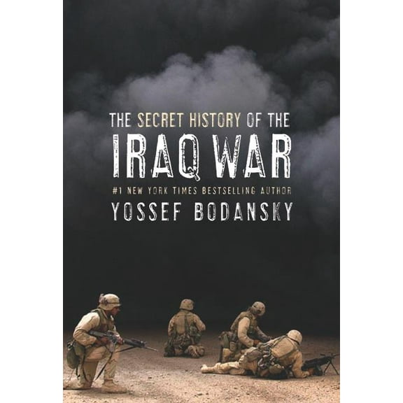 Secret History of the Iraq War, (Paperback)