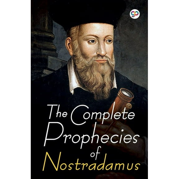 The Complete Prophecies of Nostradamus, (Paperback)