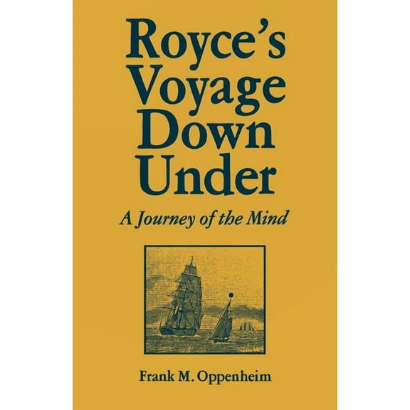 Royce's Voyage Down Under: A Journey of the Mind, (Paperback)