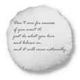 thumbnail image 1 of Don't Aim For Success If You Want It Round Throw Pillow Home Decoration Cushion, 1 of 3