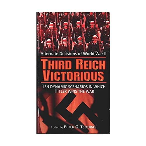 Pre-Owned Third Reich Victorious: Alternate Decisions of World War II, 9780345490155, 0345490150, Paperback,
