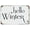 Color 247, variant on Hello Winter Tin Sign Inspirational Motto Decor Wall Art Rust Metal Sign Classic Funny Novelty Sign Vintage Decor Sign with Quote for Home Dining Room Bar Travel Trailer 12x8in