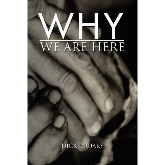 Why We Are Here : Sketches of Grace from the Star of Hope