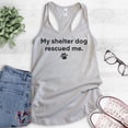 thumbnail image 2 of My Shelter Dog Rescued Me Tank Top, Ladies Racerback Tank Top, Rescue Dog Tank, Animal Lover Tank, Silver Gray, X-Large, 2 of 3