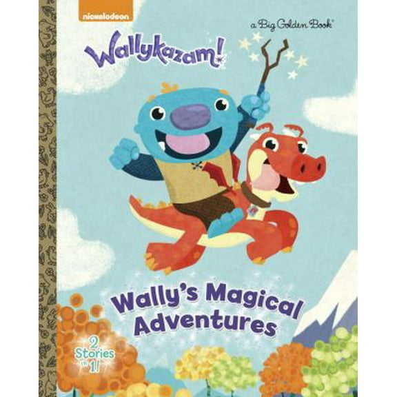 Pre-Owned Wally's Magical Adventures (Wallykazam!) (Big Golden Book) (Hardcover) 0385387660 9780385387668