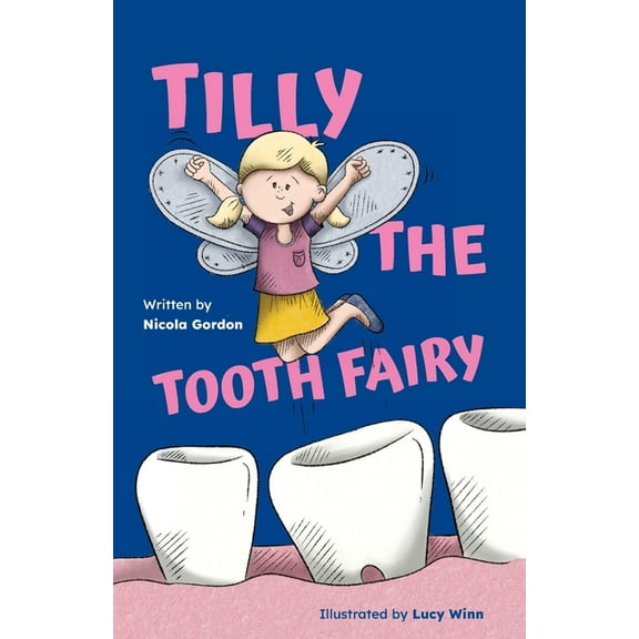 Tilly the Tooth Fairy, (Paperback)