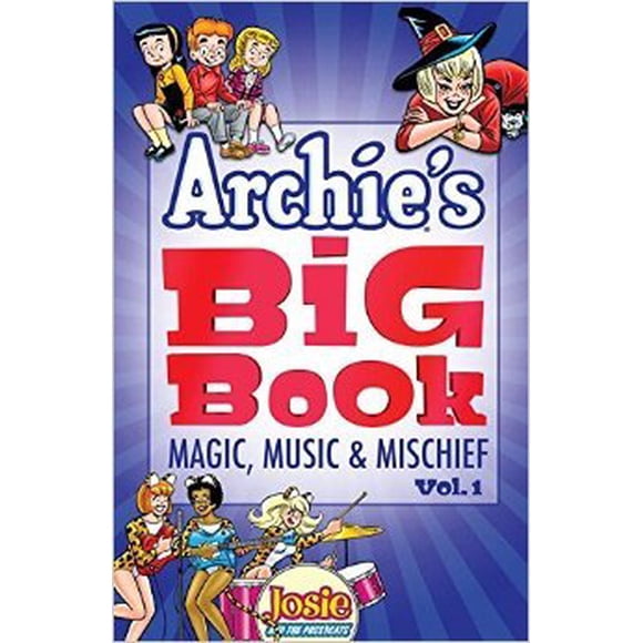 Archie's Big Book, Volume 1: Magic, Music & Mischief