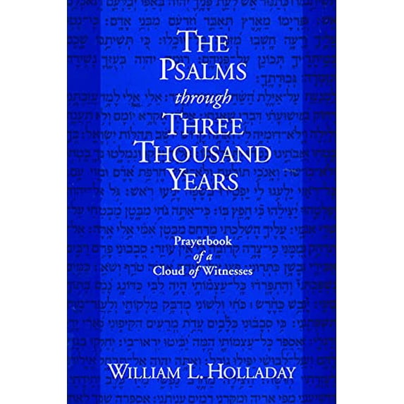 Pre-Owned The Psalms Through Three Thousand Years: Prayerbook of a Cloud of Witnesses Paperback