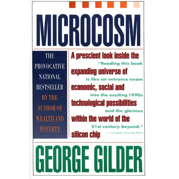 Microcosm : The Quantum Revolution In Economics And Technology (Paperback)