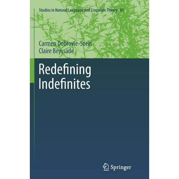 Studies in Natural Language and Linguist Redefining Indefinites, Book 85, (Paperback)