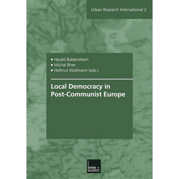 Urban and Regional Research Internationa Local Democracy in Post-Communist Europe, Book 2, (Paperback)