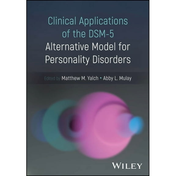 Clinical Applications of the Dsm-5 Alternative Model for Personality Disorders, (Paperback)