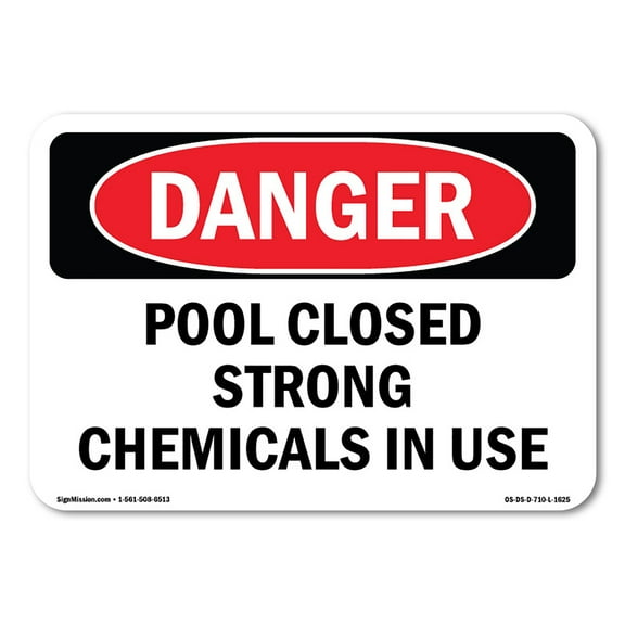 OSHA Danger Sign - Pool Closed Strong Chemicals In Use | Plastic Sign | Protect Your Business, Construction Site, Warehouse & Shop Area |  Made in The USA